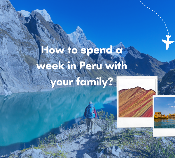 Peru with your family