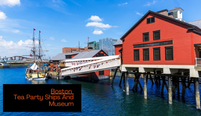 Boston Tea Party Ships And Museum