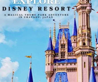 Explore Tokyo Disney Resort A Magical Theme Park Adventure in Urayasu Japan