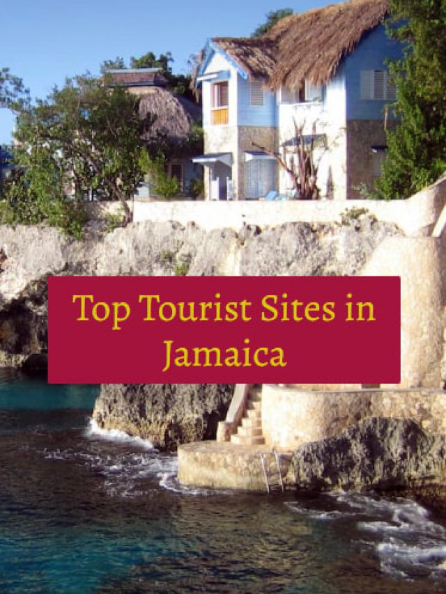 Top Tourist Sites in Jamaica