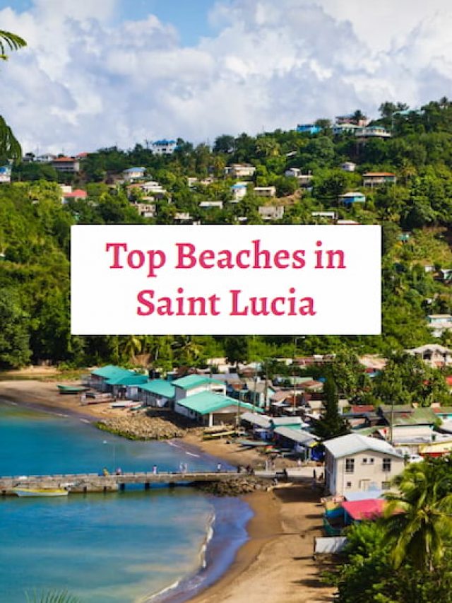 Top Beaches in Saint Lucia