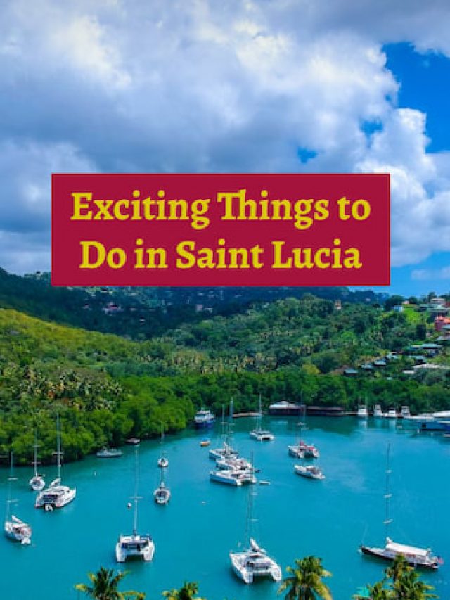 Exciting Things to Do in Saint Lucia