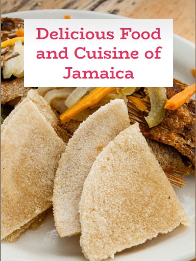 Delicious Food and Cuisine of Jamaica