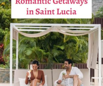 Romantic Getaways in Saint Lucia