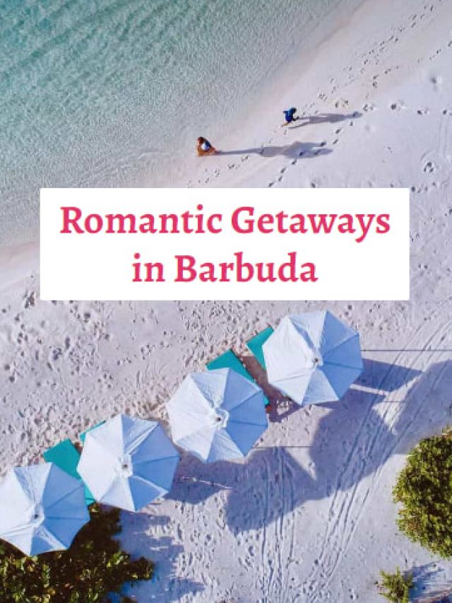 Romantic Getaways in Barbuda