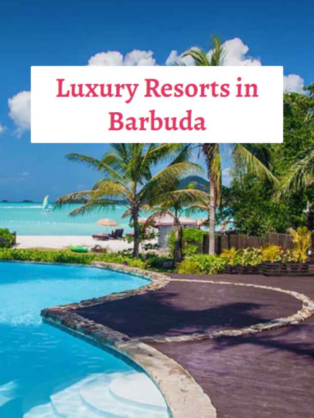 Luxury Resorts in Barbuda