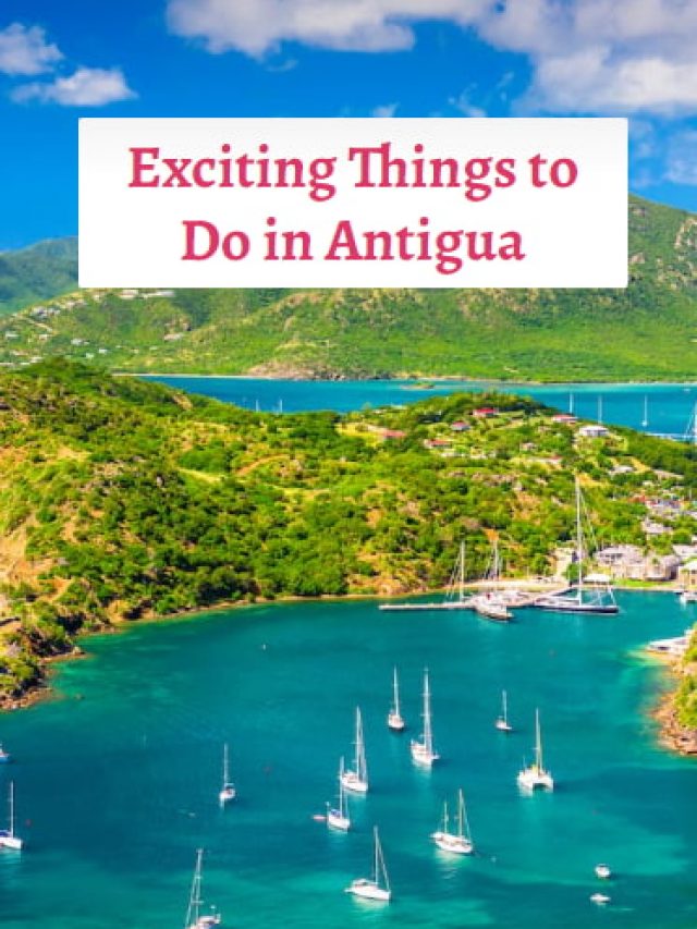 Exciting Things to Do in Antigua