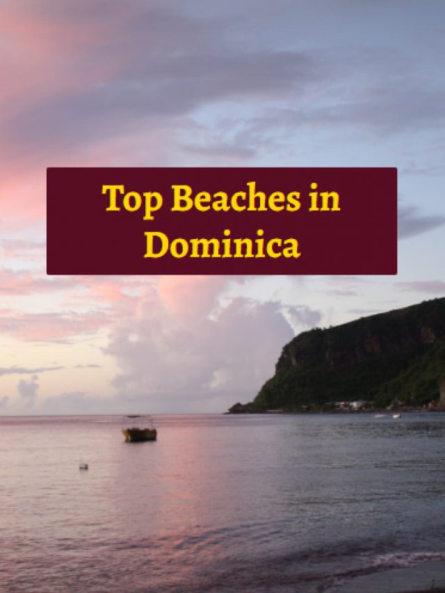 Top Beaches in Dominica