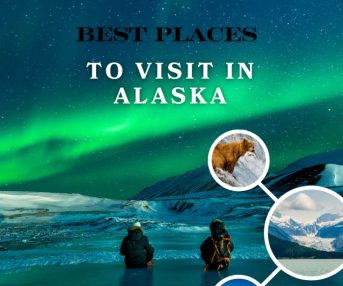 best places to visit in alaska