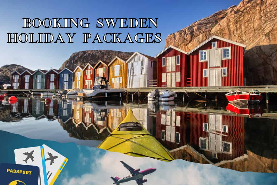 Booking Sweden Holiday Packages  