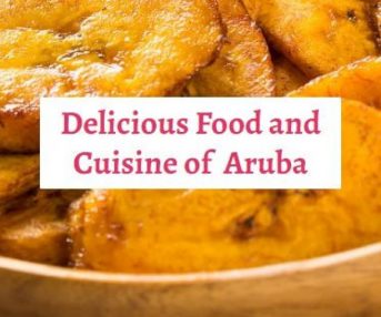 delicious food and cuisine of aruba