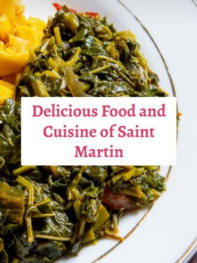 Delicious Food and Cuisine of Saint Martin