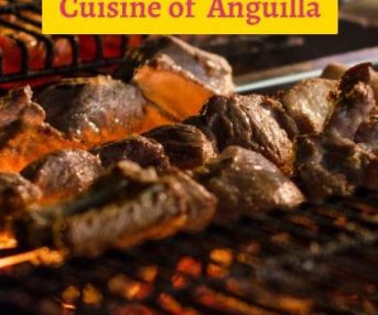 Delicious Food and Cuisine of Anguilla