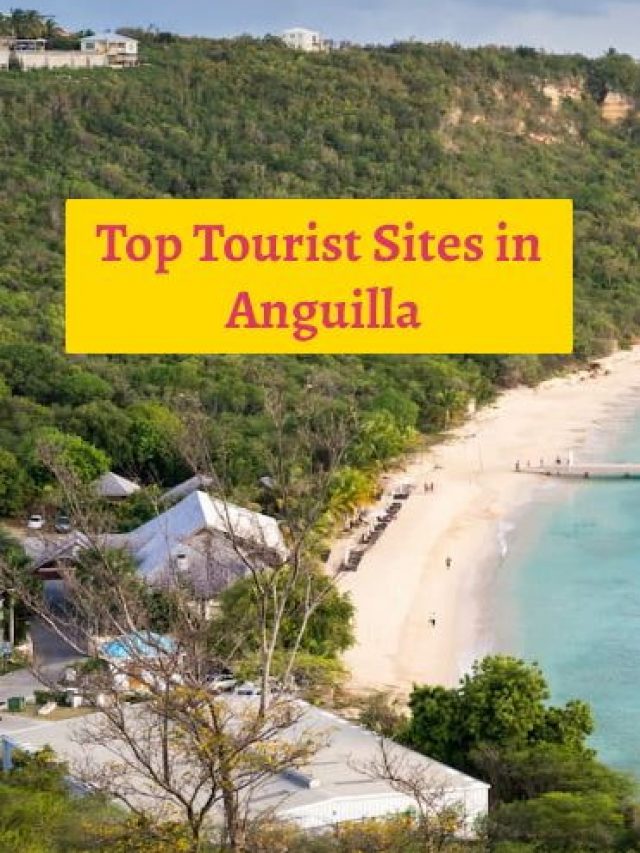 Top Tourist Sites in Anguilla