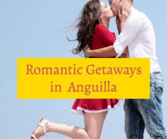 Romantic Getaways in Anguilla