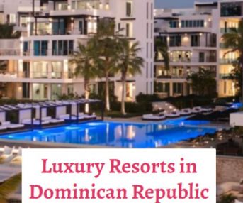 Luxury Resorts in Dominican Republic