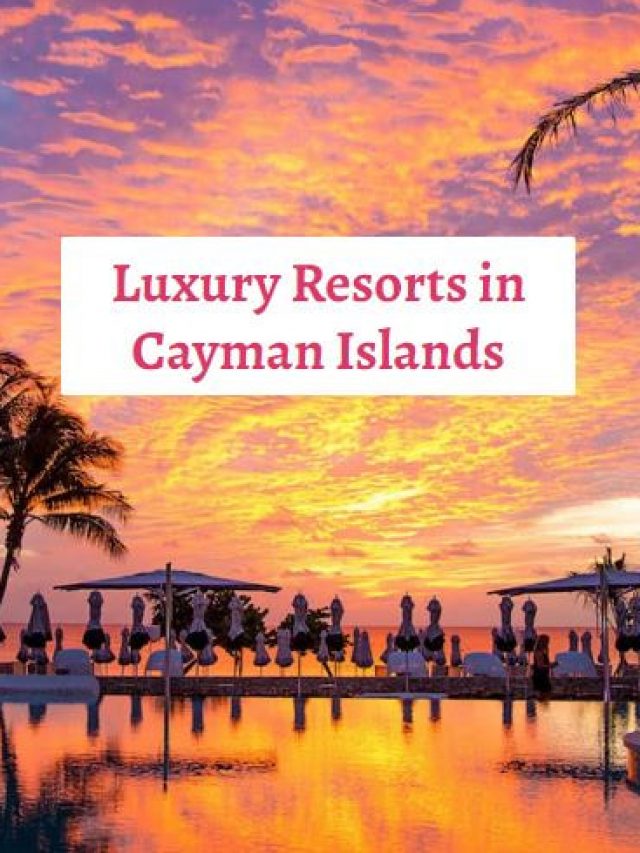 Luxury Resorts in Cayman Islands