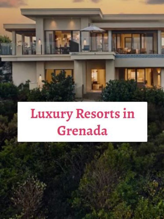 Luxury Resorts in Grenada