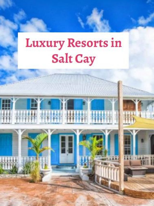 Luxury Resorts in Salt Cay