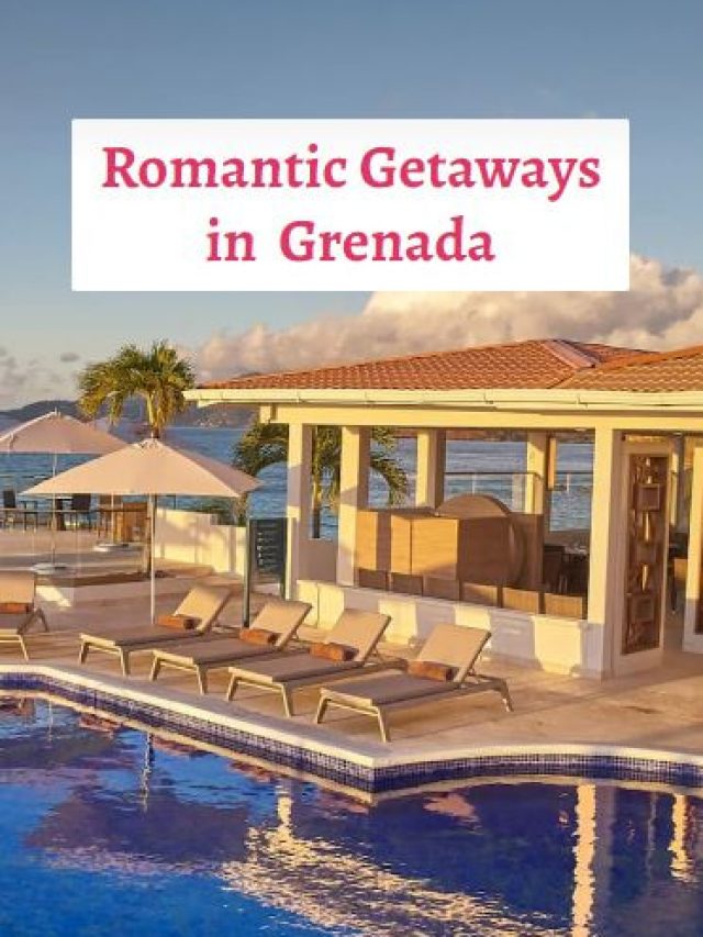 Romantic Getaways in Grenada