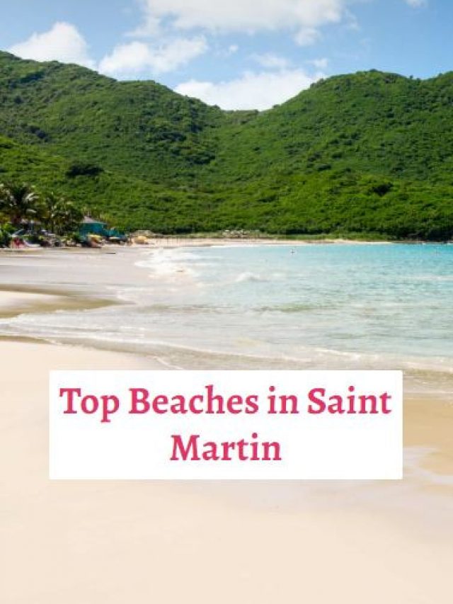 Top Beaches in Saint Martin