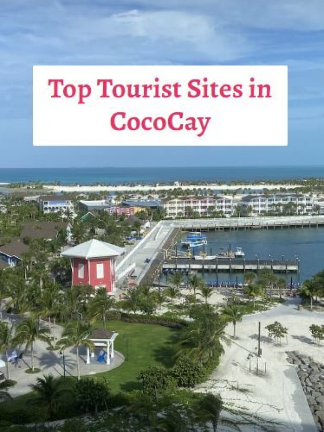 Top Tourist Sites in CocoCay