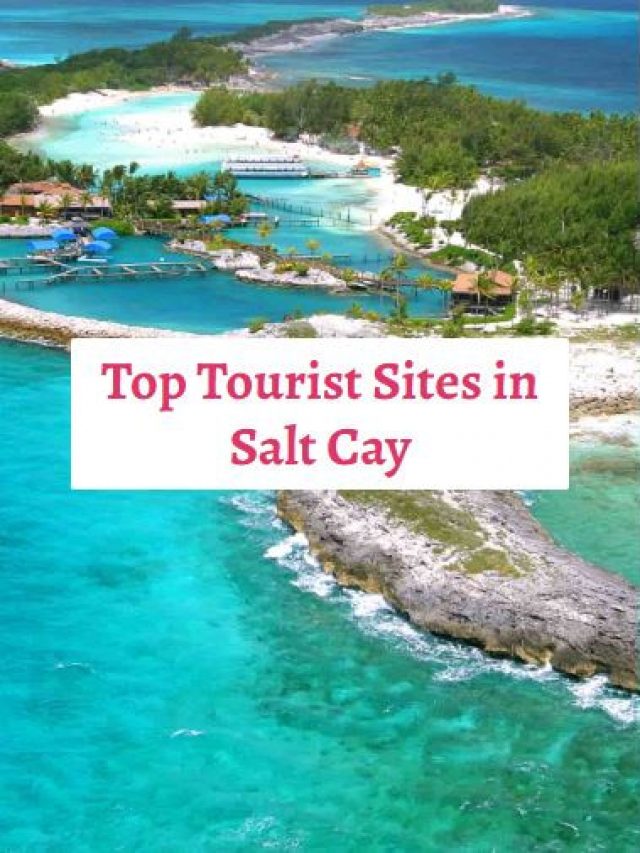 Top Tourist Sites in Salt Cay