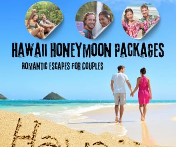 Hawaii Honeymoon Packages: Romantic Escapes for Couples