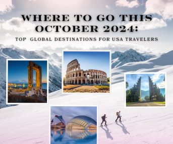 Where to Go This October 2024: Top * Global Destinations for USA Travelers